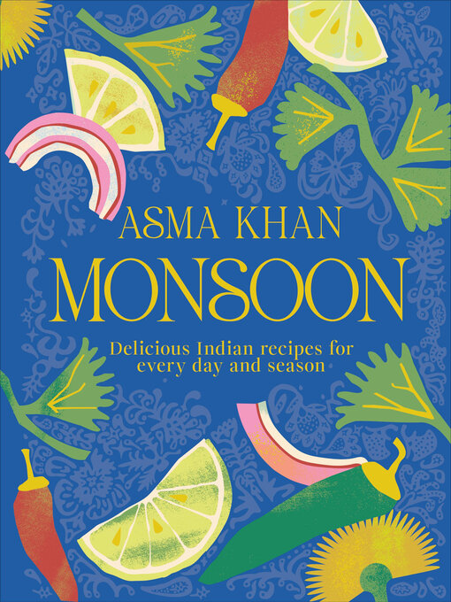 Title details for Monsoon by Asma Khan - Available